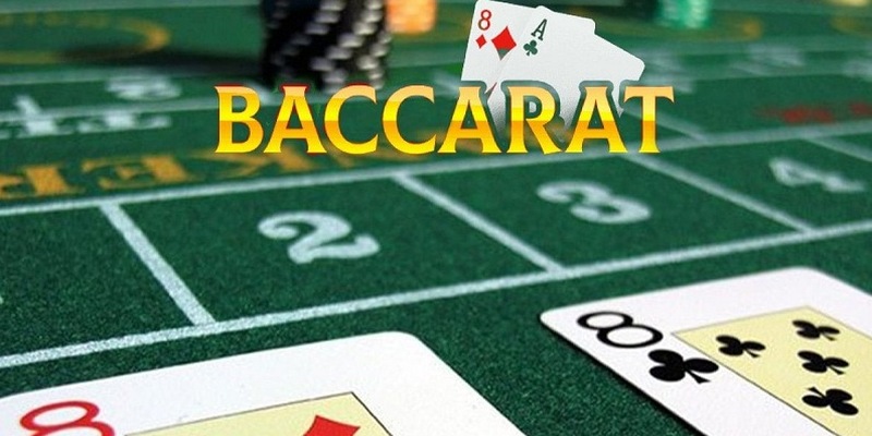 Khái quát về trò chơi Baccarat tại nhà cái