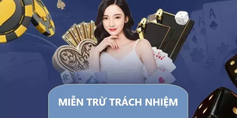 Một số trường hợp được miễn trừ trách nhiệm